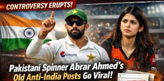 पाकिस्तानी स्पिनर अबरार अहमद के पुराने एंटी-इंडिया पोस्ट वायरल, काव्या मारन की टीम पर उठे सवाल Pakistan Spinner Abrar Ahmed Go Viral